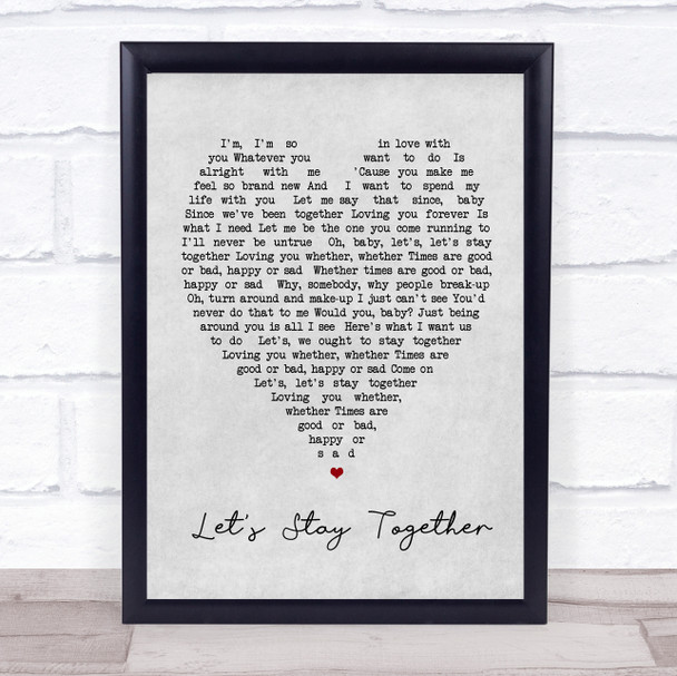 Let's Stay Together Al Green Grey Heart Song Lyric Music Wall Art Print