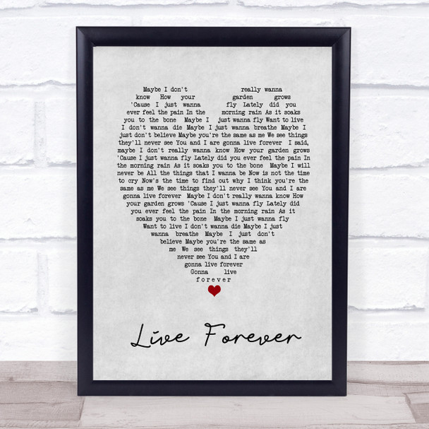 Live Forever Oasis Grey Heart Song Lyric Music Wall Art Print