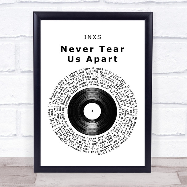 INXS Never Tear Us Apart Vinyl Record Song Lyric Wall Art Print