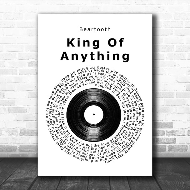 Beartooth King Of Anything Vinyl Record Song Lyric Wall Art Print