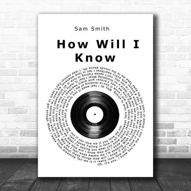 Sam Smith How Will I Know Vinyl Record Song Lyric Wall Art Print