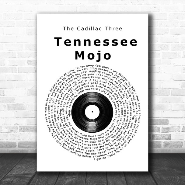 The Cadillac Three Tennessee Mojo Vinyl Record Song Lyric Wall Art Print