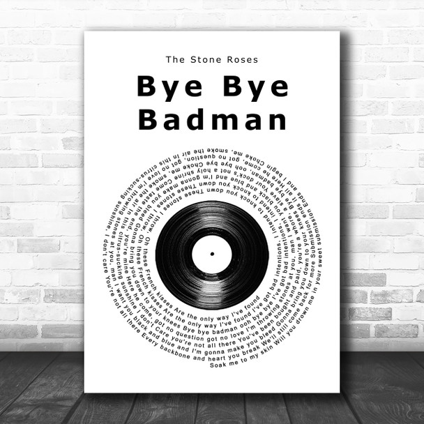 The Stone Roses Bye Bye Badman Vinyl Record Song Lyric Wall Art Print