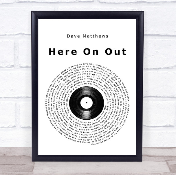 Dave Matthews Here On Out Vinyl Record Song Lyric Wall Art Print