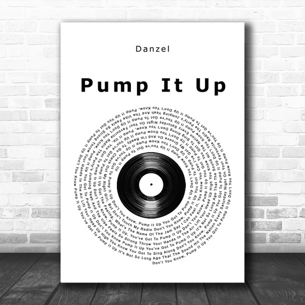 Danzel Pump It Up Vinyl Record Song Lyric Wall Art Print