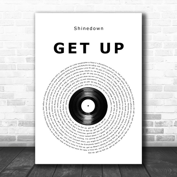 Shinedown GET UP Vinyl Record Song Lyric Wall Art Print