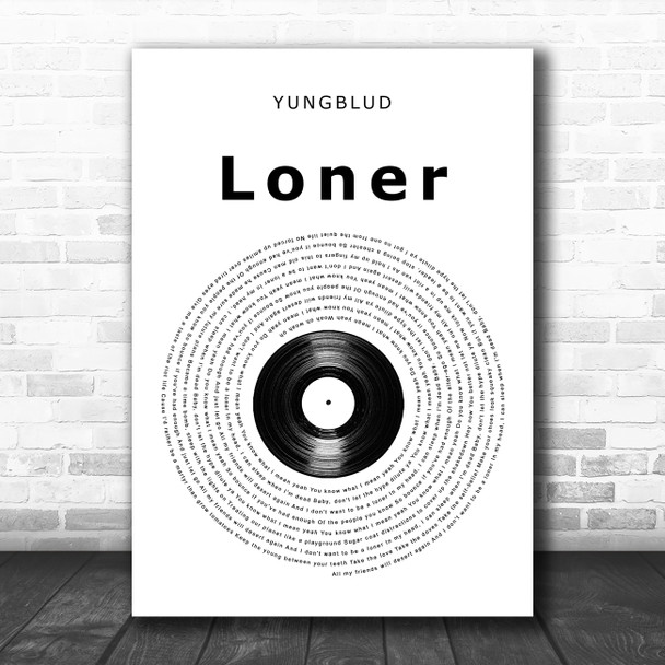YUNGBLUD Loner Vinyl Record Song Lyric Wall Art Print