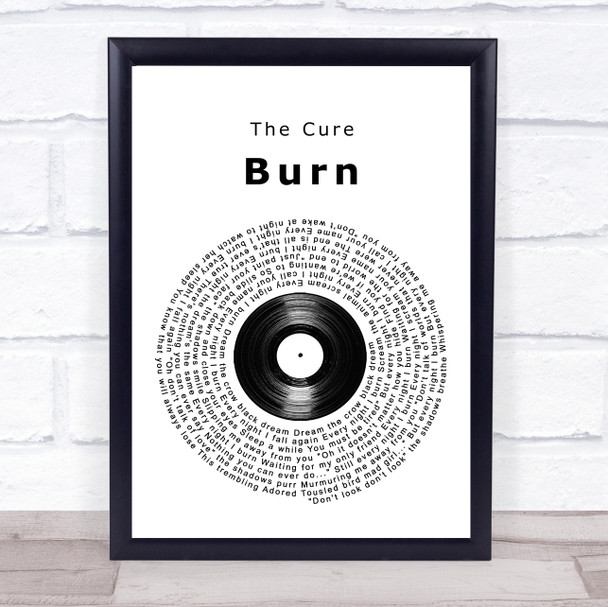 The Cure Burn Vinyl Record Song Lyric Wall Art Print