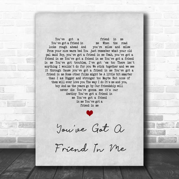 Randy Newman You've Got A Friend In Me Grey Heart Song Lyric Music Wall Art Print