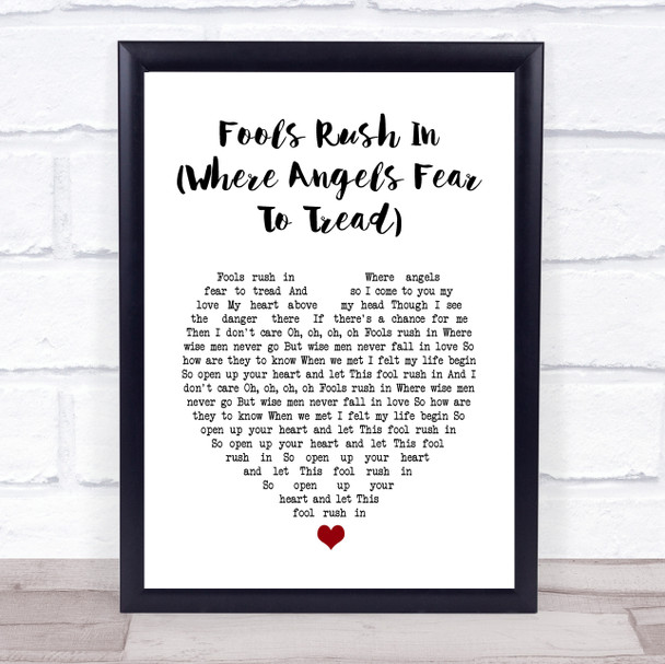 Elvis Presley Fools Rush In (Where Angels Fear To Tread) White Heart Song Lyric Wall Art Print