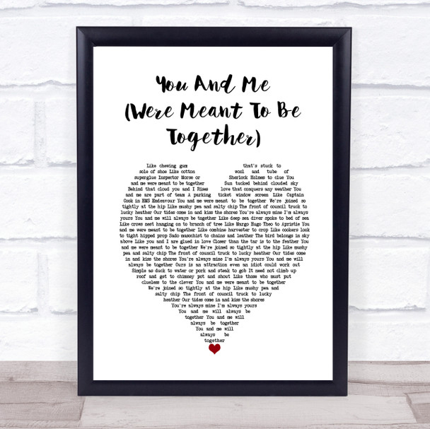 Paul Heaton & Jacqui Abbott You And Me (Were Meant To Be Together) White Heart Song Lyric Wall Art Print