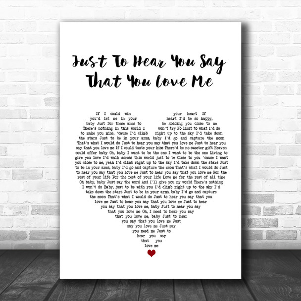 Faith Hill Just To Hear You Say That You Love Me White Heart Song Lyric Wall Art Print