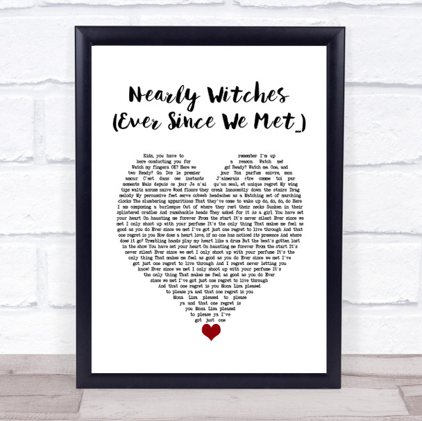 Panic! At The Disco Nearly Witches (Ever Since We Met...) White Heart Song Lyric Wall Art Print