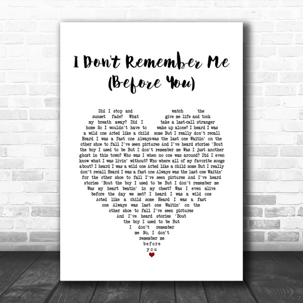 Brothers Osborne I Don't Remember Me (Before You) White Heart Song Lyric Wall Art Print