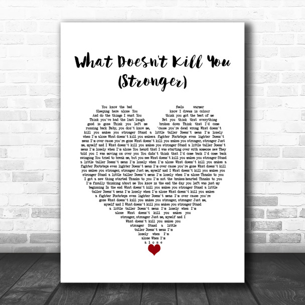 Kelly Clarkson What Doesn't Kill You (Stronger) White Heart Song Lyric Wall Art Print