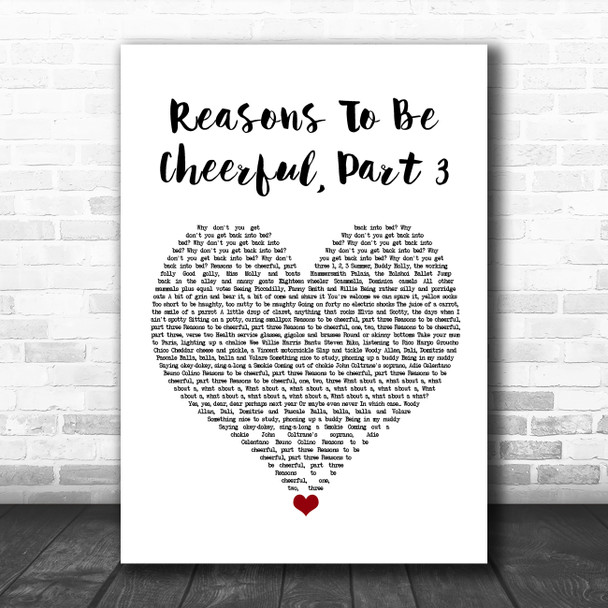 Ian Dury & The Blockheads Reasons To Be Cheerful, Part 3 White Heart Song Lyric Wall Art Print