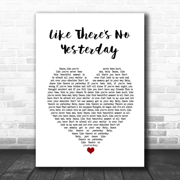 Mark Wills Like There's No Yesterday White Heart Song Lyric Wall Art Print