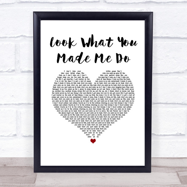 Taylor Swift Look What You Made Me Do White Heart Song Lyric Wall Art Print