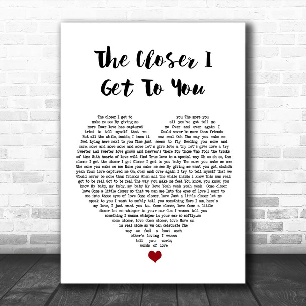 Luther Vandross The Closer I Get To You White Heart Song Lyric Wall Art Print