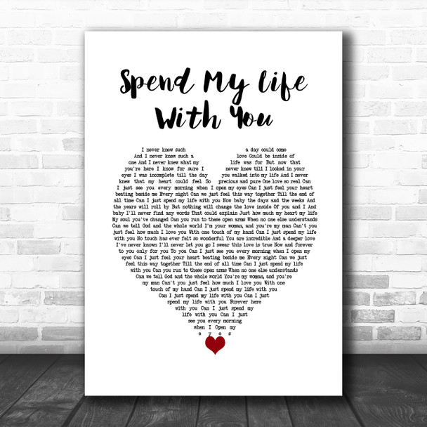 Eric Benet Spend My Life With You White Heart Song Lyric Wall Art Print