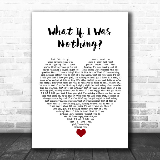 All That Remains What If I Was Nothing White Heart Song Lyric Wall Art Print