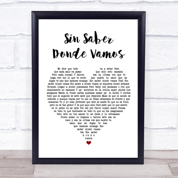 Darkiel Sin Saber Donde Vamos White Heart Song Lyric Wall Art Print