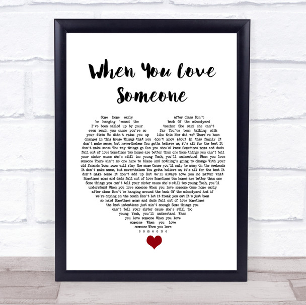 James TW When You Love Someone White Heart Song Lyric Wall Art Print