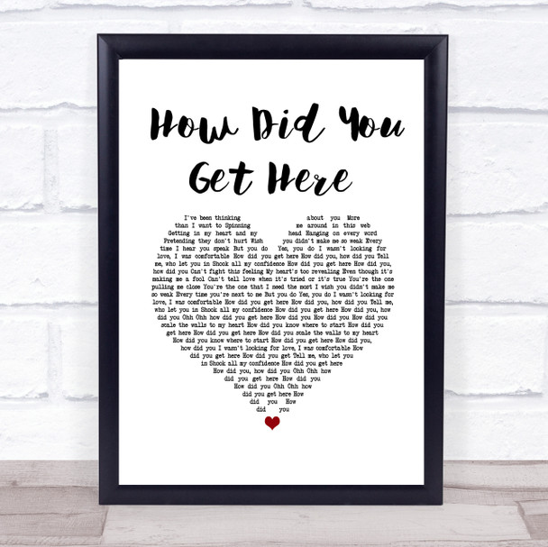 Celine Dion How Did You Get Here White Heart Song Lyric Wall Art Print