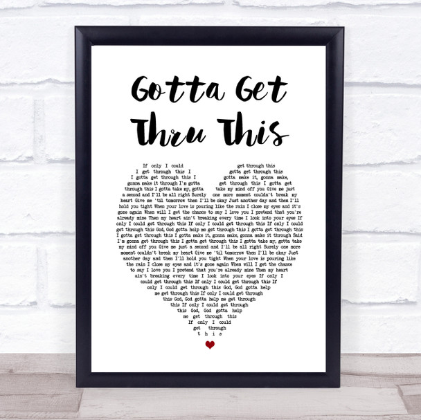 Daniel Bedingfield Gotta Get Thru This White Heart Song Lyric Wall Art Print