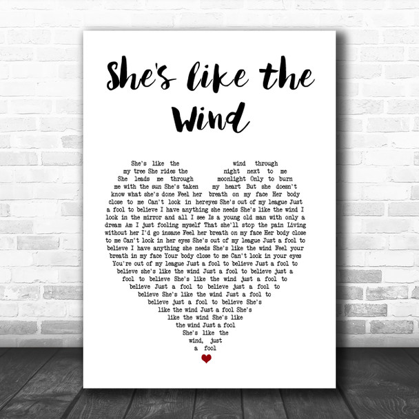 Patrick Swayze She's like the Wind White Heart Song Lyric Wall Art Print