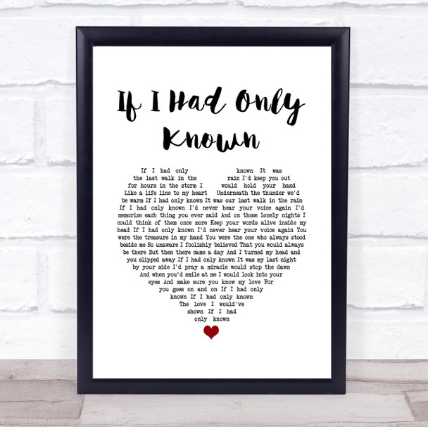 Reba McEntire If I Had Only Known White Heart Song Lyric Wall Art Print