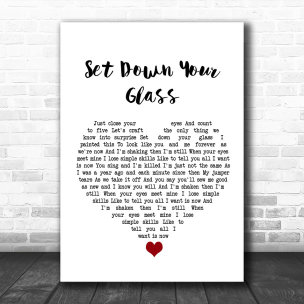 Snow Patrol Set Down Your Glass White Heart Song Lyric Wall Art Print