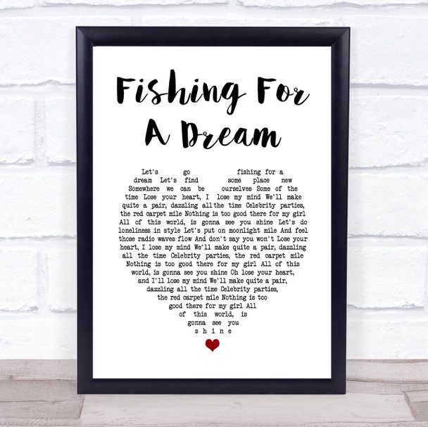 Turin Brakes Fishing For A Dream White Heart Song Lyric Wall Art Print