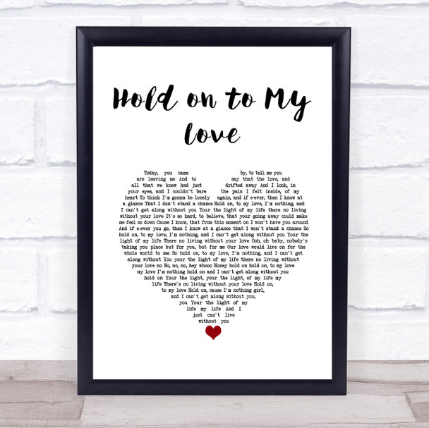 Jimmy Ruffin Hold on to My Love White Heart Song Lyric Wall Art Print