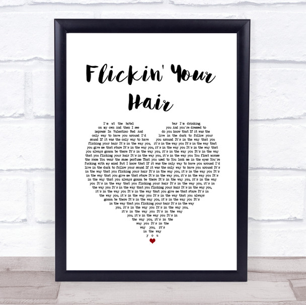 The Hunna Flickin' Your Hair White Heart Song Lyric Wall Art Print