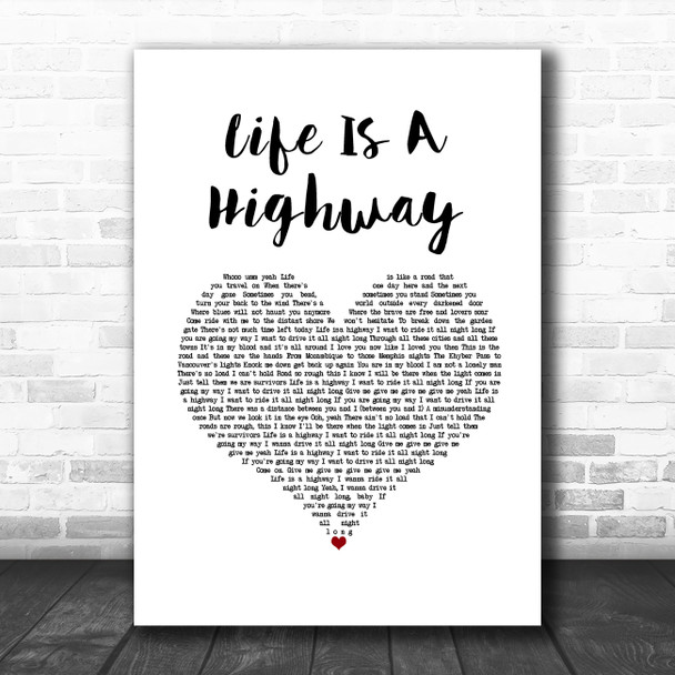 Rascal Flatts Life Is A Highway White Heart Song Lyric Wall Art Print
