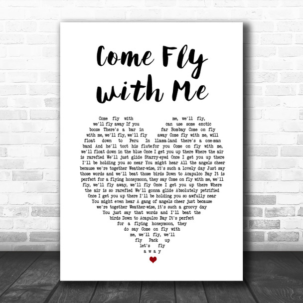 Frank Sinatra Come Fly with Me White Heart Song Lyric Wall Art Print