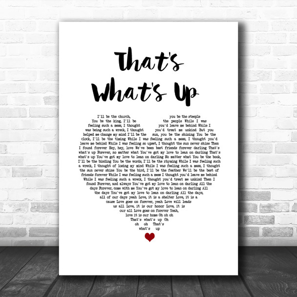 Lennon & Maisy That's What's Up White Heart Song Lyric Wall Art Print