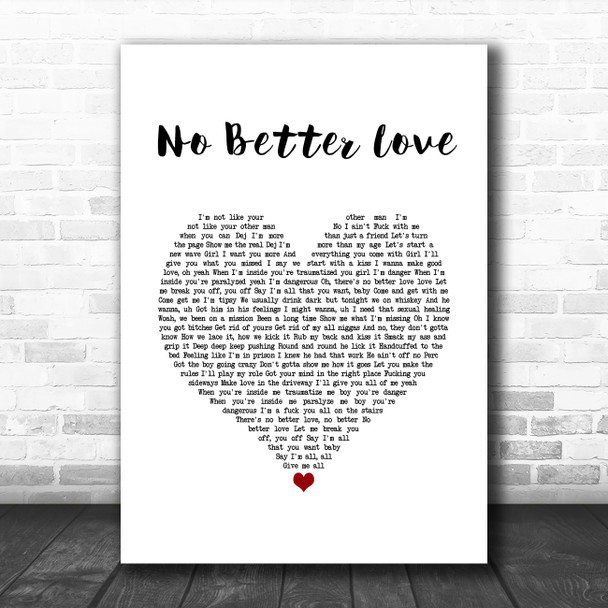 Jacquees & Dej Loaf No Better Love White Heart Song Lyric Wall Art Print