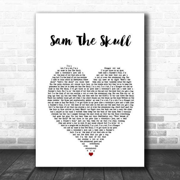 Alastair McDonald Sam The Skull White Heart Song Lyric Wall Art Print