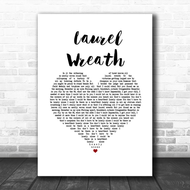 Bear's Den Laurel Wreath White Heart Song Lyric Wall Art Print