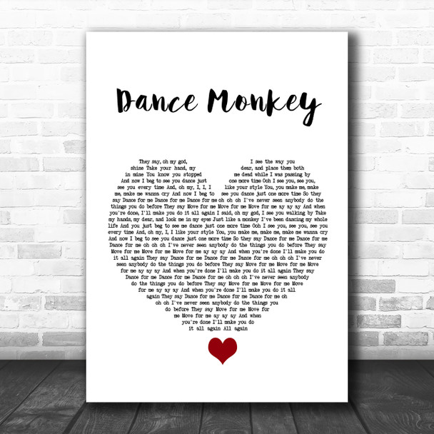 Tones And I Dance Monkey White Heart Song Lyric Wall Art Print