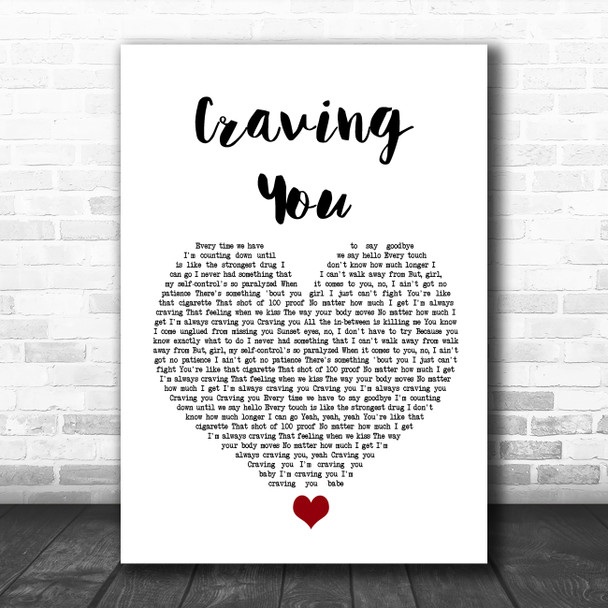 Thomas Rhett Craving You White Heart Song Lyric Wall Art Print