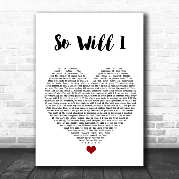 Hillsong United So Will I White Heart Song Lyric Wall Art Print