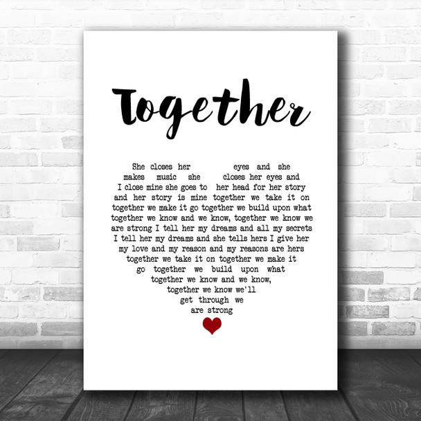 O C Smith Together White Heart Song Lyric Wall Art Print