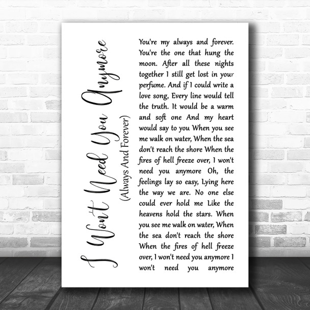 Randy Travis I Won't Need You Anymore (Always And Forever) White Script Song Lyric Wall Art Print