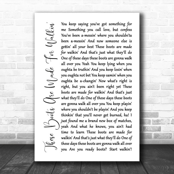 Nancy Sinatra These Boots Are Made For Walkin' White Script Song Lyric Wall Art Print