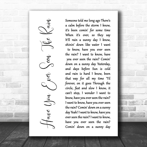 Creedence Clearwater Revival Have You Ever Seen The Rain White Script Song Lyric Wall Art Print