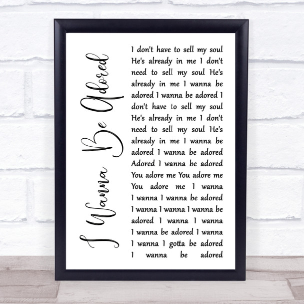 The Stone Roses I Wanna Be Adored White Script Song Lyric Wall Art Print