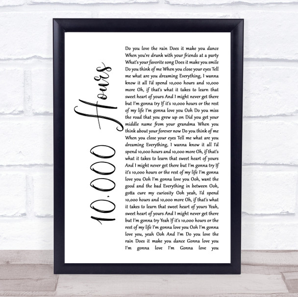 Dan + Shay & Justin Bieber 10,000 Hours White Script Song Lyric Wall Art Print